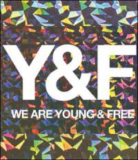 We are Young & Free